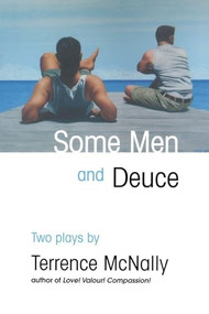 Some Men and Deuce (Two Plays) by Terrence McNally, 9780802144492