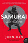 Samurai (A History) by John Man, 9780062202673