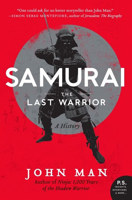 Samurai (A History) by John Man, 9780062202673