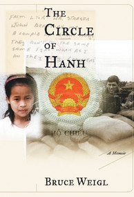 The Circle of Hanh (A Memoir) by Bruce Weigl, 9780802138057