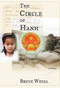 The Circle of Hanh (A Memoir) by Bruce Weigl, 9780802138057