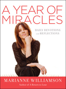 A Year of Miracles (Daily Devotions and Reflections) by Marianne Williamson, 9780062205506