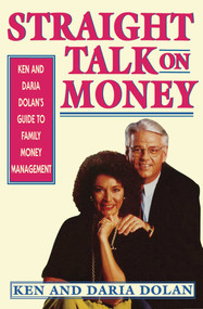 STRAIGHT TALK ON MONEY by Ken Dolan, 9780684800493