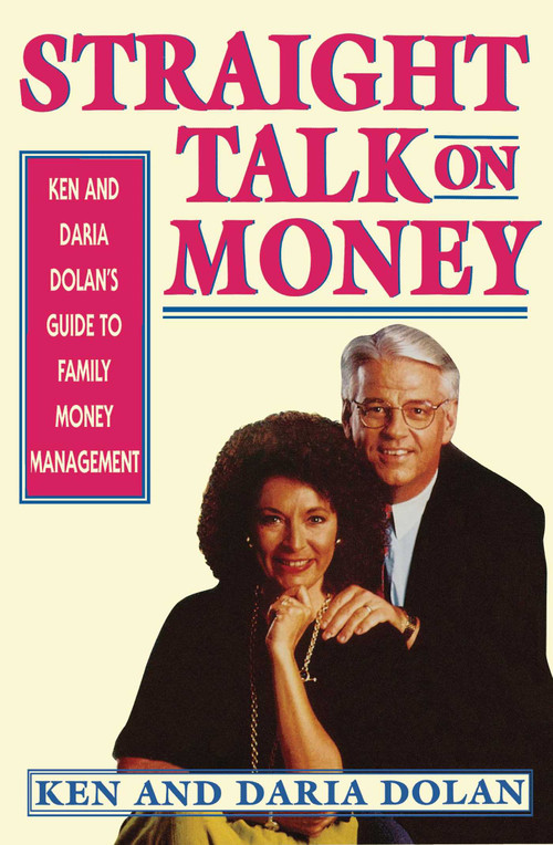 STRAIGHT TALK ON MONEY by Ken Dolan, 9780684800493