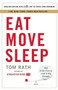 Eat Move Sleep (How Small Choices Lead to Big Changes) by Tom Rath, 9781939714008