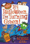 My Weird School Special: It's Halloween, I'm Turning Green! by Dan Gutman, Jim Paillot, 9780062206794