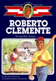 Roberto Clemente (Young Ball Player) by Montrew Dunham, Meryl Henderson, 9780689813641