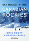 Ski Trails in the Canadian Rockies by Chic Scott, 9781771601184