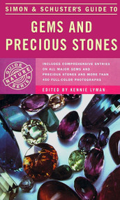 Simon & Schuster's Guide to Gems and Precious Stones by Kennie Lyman, Kennie Lyman, 9780671604301