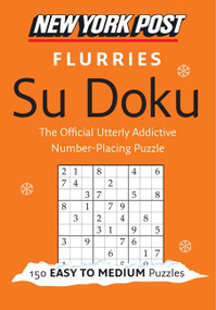 New York Post Flurries Su Doku (Easy/Medium) by HarperCollins Publishers Ltd., 9780062213815