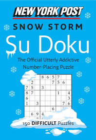 New York Post Snow Storm Su Doku (Difficult) by HarperCollins Publishers Ltd., 9780062213822