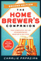 Homebrewer's Companion Second Edition (The Complete Joy of Homebrewing, Master's Edition) by Charlie Papazian, 9780062215772