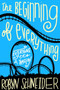 The Beginning of Everything - 9780062217141 by Robyn Schneider, 9780062217141