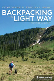 Backpacking the Light Way (Comfortable, Efficient, Smart) by Richard A. Light, 9781634040280