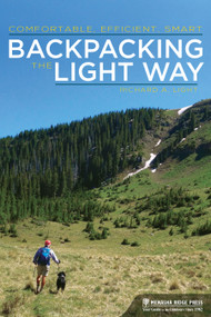 Backpacking the Light Way (Comfortable, Efficient, Smart) by Richard A. Light, 9781634040280