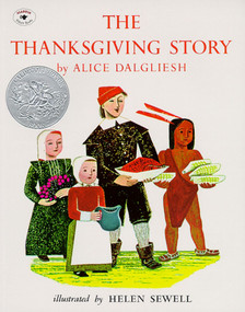 The Thanksgiving Story by Alice Dalgliesh, Helen Sewell, 9780684189994