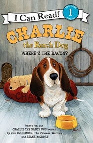 Charlie the Ranch Dog: Where's the Bacon? by Ree Drummond, Diane deGroat, 9780062219084