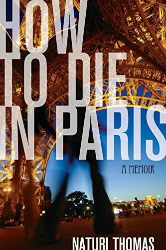 How to Die in Paris (A Memoir) by Naturi Thomas, 9781580053648