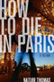 How to Die in Paris (A Memoir) by Naturi Thomas, 9781580053648