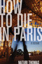 How to Die in Paris (A Memoir) by Naturi Thomas, 9781580053648