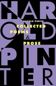 Collected Poems and Prose by Harold Pinter, 9780802134349