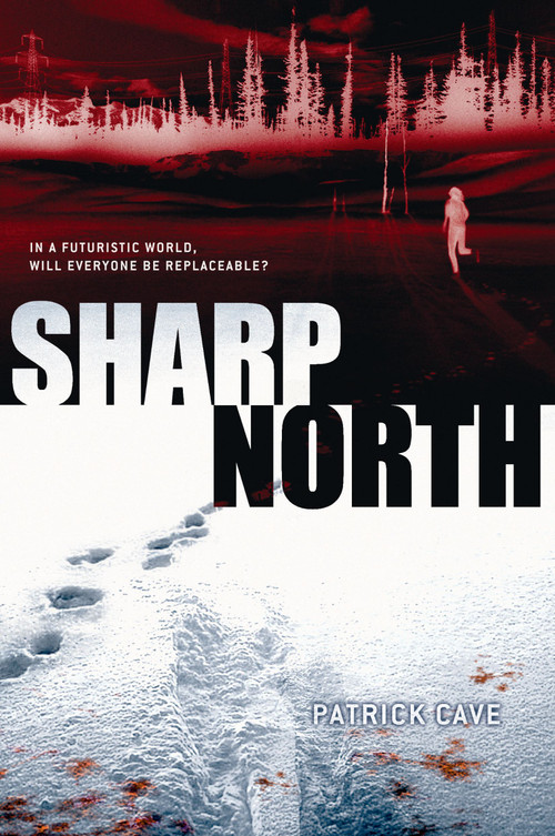 Sharp North by Patrick Cave, 9781416912231