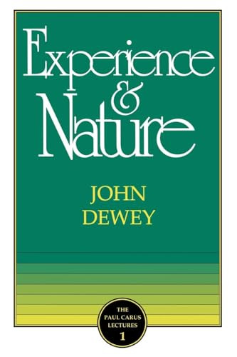 The Experience and Nature by John Dewey, 9780875480978