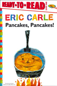 Pancakes, Pancakes!/Ready-to-Read Level 1 - 9781442472747 by Eric Carle, Eric Carle, 9781442472747