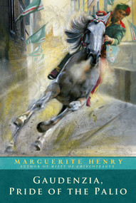 Gaudenzia, Pride of the Palio by Marguerite Henry, Lynd Ward, 9781481403979