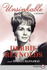 Unsinkable (A Memoir) - 9780062223012 by Debbie Reynolds, Dorian Hannaway, 9780062223012