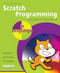 Scratch Programming in easy steps (Covers versions 1.4 and 2.0) by Sean McManus, 9781840786125