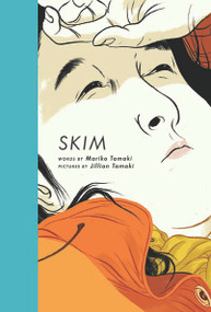 Skim by Mariko Tamaki, Jillian Tamaki, 9780888999641