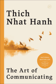 The Art of Communicating by Thich Nhat Hanh, 9780062224668