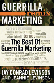 The Best of Guerrilla Marketing (Guerrilla Marketing Remix) by Jeannie Levinson, Jay Levinson, 9781599184227