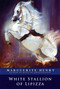 White Stallion of Lipizza by Marguerite Henry, Wesley Dennis, 9781481403917