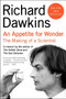 Appetite for Wonder, An (The Making of a Scientist) by Richard Dawkins, 9780062225801