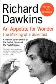 An Appetite for Wonder (The Making of a Scientist) by Richard Dawkins, 9780062225801