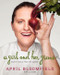 A Girl and Her Greens (Hearty Meals from the Garden) by April Bloomfield, JJ Goode, EdD., 9780062225887