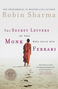 The Secret Letters of the Monk Who Sold His Ferrari - 9780062226075 by Robin Sharma, 9780062226075