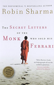The Secret Letters of the Monk Who Sold His Ferrari - 9780062226082 by Robin Sharma, 9780062226082