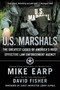 U.S. Marshals (The Greatest Cases of America's Most Effective Law Enforcement Agency) by Mike Earp, David Fisher, 9780062227256