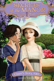 Claire's Story, 1910 by Adele Whitby, 9781481439923