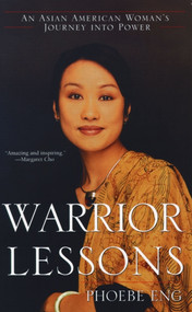Warrior Lessons (An Asian American Woman's Journey into Power) by Phoebe Eng, 9780671009588