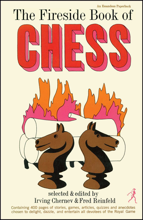Fireside Book of Chess by Irving Chernev, Fred Reinfeld, 9781501116520