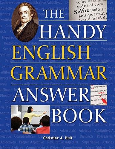 The Handy English Grammar Answer Book by Christine A. Hult, 9781578595204