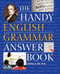 The Handy English Grammar Answer Book by Christine A. Hult, 9781578595204