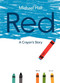 Red (A Crayon's Story) by Michael Hall, Michael Hall, 9780062252074