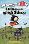 Lulu Goes to Witch School (A Halloween Book for Kids) by Jane O'Connor, Bella Sinclair, 9780062233509