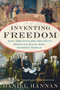 Inventing Freedom (How the English-Speaking Peoples Made the Modern World) by Daniel Hannan, 9780062231741