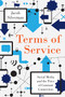 Terms of Service (Social Media and the Price of Constant Connection) by Jacob Silverman, 9780062282460
